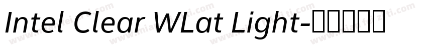 Intel Clear WLat Light字体转换